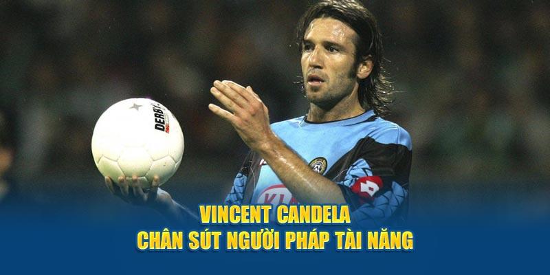 Vincent Candela - Thuộc top những cầu thủ mang áo số 2